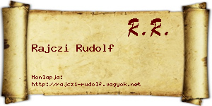 Rajczi Rudolf névjegykártya